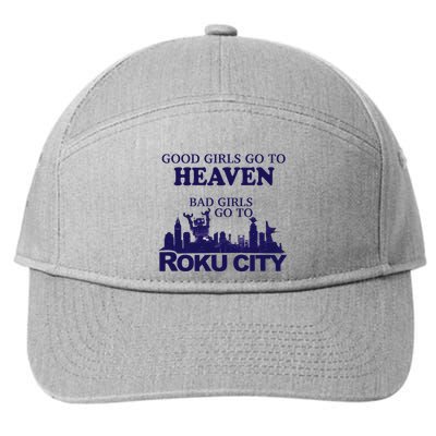 Good Go To Heaven Bad Go To Roku City 7-Panel Snapback Hat