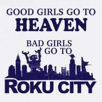Good Go To Heaven Bad Go To Roku City Button