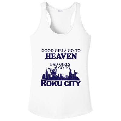 Good Go To Heaven Bad Go To Roku City Ladies PosiCharge Competitor Racerback Tank