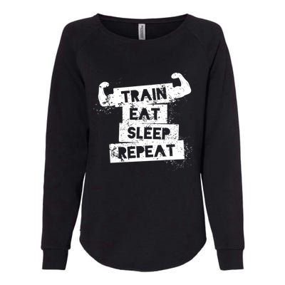 Gym Gift Train Eat Sleep Repeat Gift Womens California Wash Sweatshirt