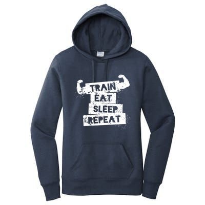 Gym Gift Train Eat Sleep Repeat Gift Women's Pullover Hoodie