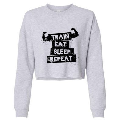 Gym Gift Train Eat Sleep Repeat Gift Cropped Pullover Crew