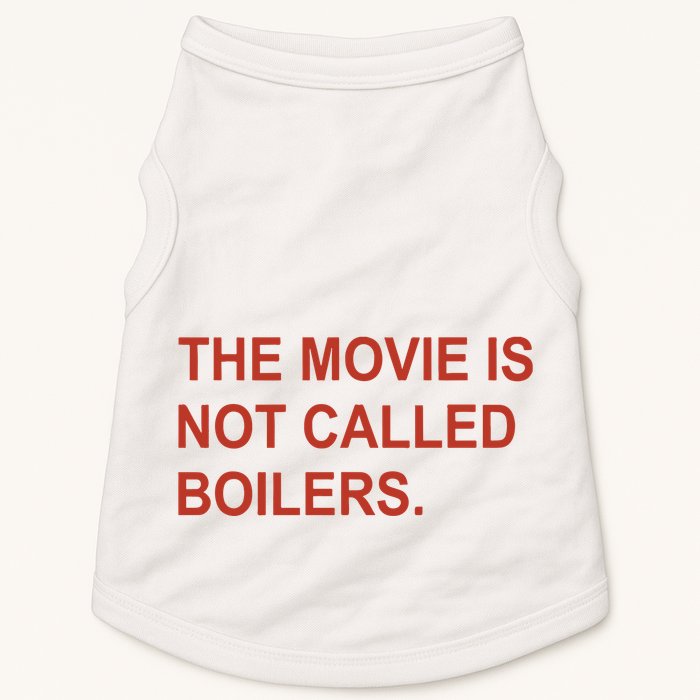 Griffin Gonzalez The Movie Is Not Called Boilers Doggie Tank