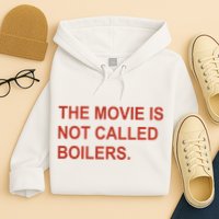 Griffin Gonzalez The Movie Is Not Called Boilers Hoodie