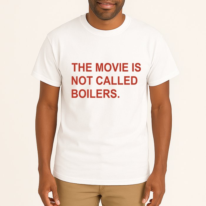 Griffin Gonzalez The Movie Is Not Called Boilers Tall T-Shirt