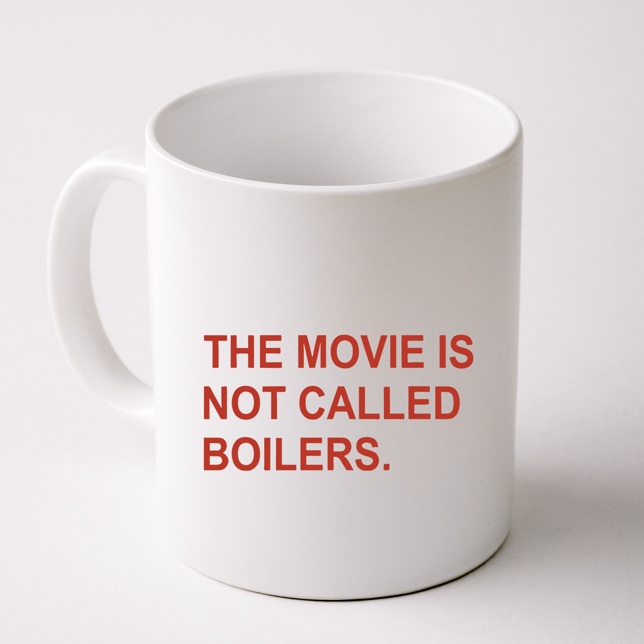 Griffin Gonzalez The Movie Is Not Called Boilers Mug
