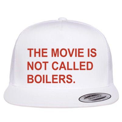 Griffin Gonzalez The Movie Is Not Called Boilers Flatbill Hat