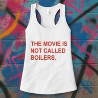 Griffin Gonzalez The Movie Is Not Called Boilers Womens Tank Top