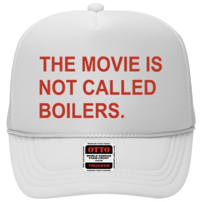Griffin Gonzalez The Movie Is Not Called Boilers Trucker Hat