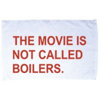 Griffin Gonzalez The Movie Is Not Called Boilers Microfiber Hand Towel