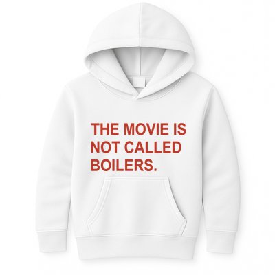 Griffin Gonzalez The Movie Is Not Called Boilers Kids Hoodie