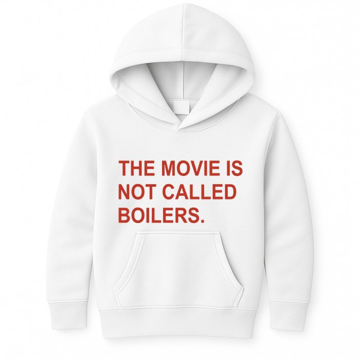 Griffin Gonzalez The Movie Is Not Called Boilers Kids Hoodie