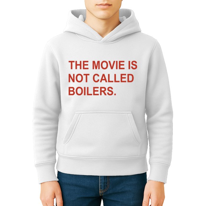 Griffin Gonzalez The Movie Is Not Called Boilers Kids Hoodie
