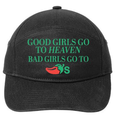 Good Go To Heaven Bad Go To Chilis_1 Gift 7-Panel Snapback Hat