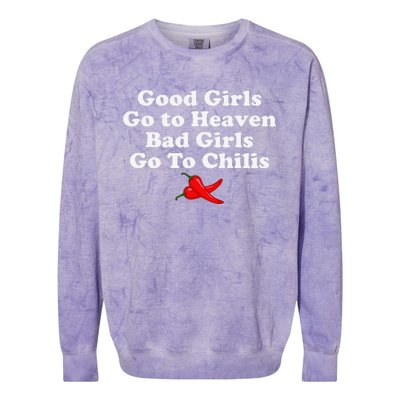 Good Go To Heaven Bad Go To Chilis Colorblast Crewneck Sweatshirt