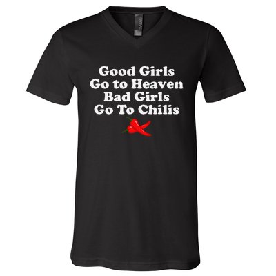 Good Go To Heaven Bad Go To Chilis V-Neck T-Shirt