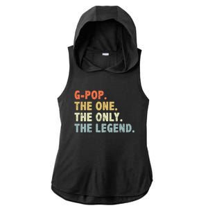 Gmeaningful Giftpop The One Only Legend Funny Fathers Day For Pop Gmeaningful Gi Ladies PosiCharge Tri-Blend Wicking Draft Hoodie Tank