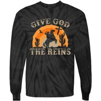 Give God The Reins Cowboy Retro For Christian Tie-Dye Long Sleeve Shirt