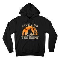 Give God The Reins Cowboy Retro For Christian Tall Hoodie