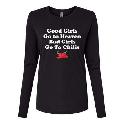 Good Go To Heaven Bad Go To Chilis Funny Pepper Womens Cotton Relaxed Long Sleeve T-Shirt