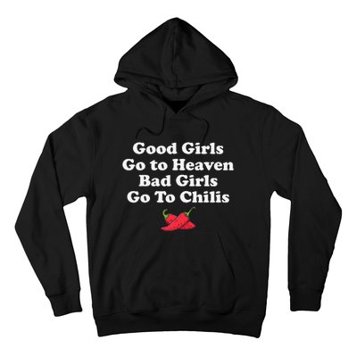 Good Go To Heaven Bad Go To Chilis Funny Pepper Hoodie