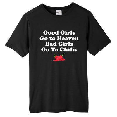 Good Go To Heaven Bad Go To Chilis Funny Pepper Tall Fusion ChromaSoft Performance T-Shirt