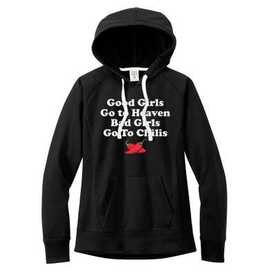 Good Go To Heaven Bad Go To Chilis Funny Pepper Women's Fleece Hoodie