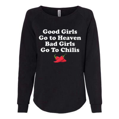 Good Go To Heaven Bad Go To Chilis Funny Pepper Womens California Wash Sweatshirt