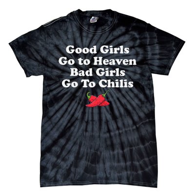 Good Go To Heaven Bad Go To Chilis Funny Pepper Tie-Dye T-Shirt