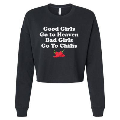 Good Go To Heaven Bad Go To Chilis Funny Pepper Cropped Pullover Crew