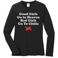 Good Go To Heaven Bad Go To Chilis Funny Pepper Ladies Long Sleeve Shirt