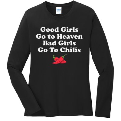 Good Go To Heaven Bad Go To Chilis Funny Pepper Ladies Long Sleeve Shirt