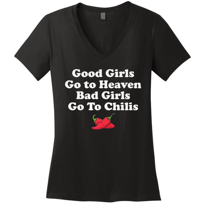 Good Go To Heaven Bad Go To Chilis Funny Pepper Women's V-Neck T-Shirt