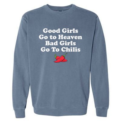 Good Go To Heaven Bad Go To Chilis Funny Pepper Garment-Dyed Sweatshirt