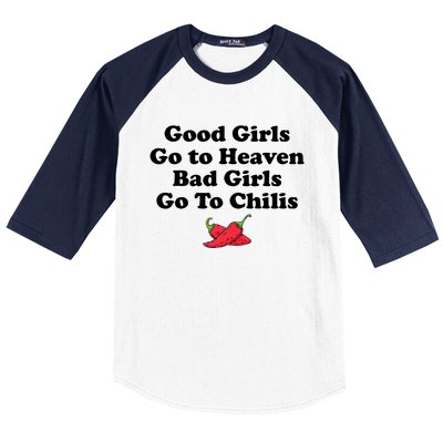 Good Go To Heaven Bad Go To Chilis Funny Pepper Baseball Sleeve Shirt