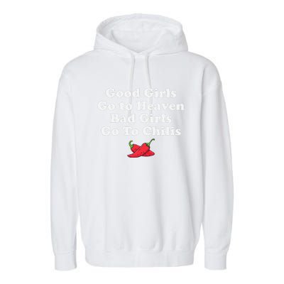 Good Go To Heaven Bad Go To Chilis Funny Pepper Garment-Dyed Fleece Hoodie