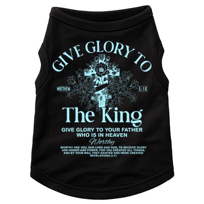Give Glory To The King Give Glory To Your Father Who Is In Heaven Doggie Tank