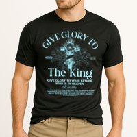 Give Glory To The King Give Glory To Your Father Who Is In Heaven Performance Shirt