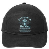 Give Glory To The King Give Glory To Your Father Who Is In Heaven 7-Panel Snapback Hat