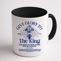 Give Glory To The King Give Glory To Your Father Who Is In Heaven Mug