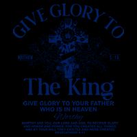 Give Glory To The King Give Glory To Your Father Who Is In Heaven Mug
