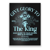Give Glory To The King Give Glory To Your Father Who Is In Heaven Poster