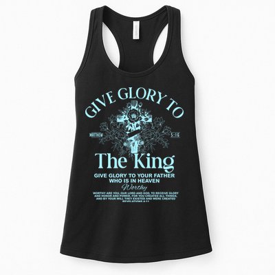 Give Glory To The King Give Glory To Your Father Who Is In Heaven Womens Tank Top