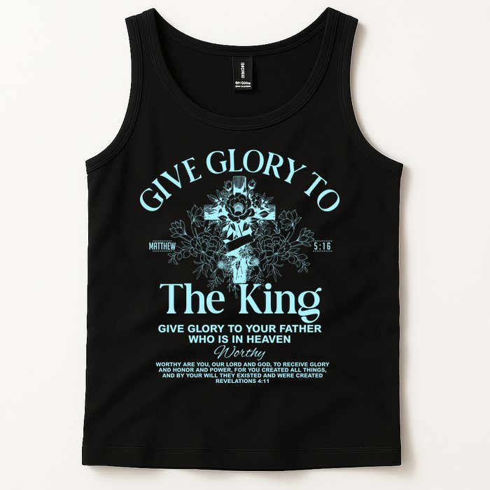 Give Glory To The King Give Glory To Your Father Who Is In Heaven Tank Top