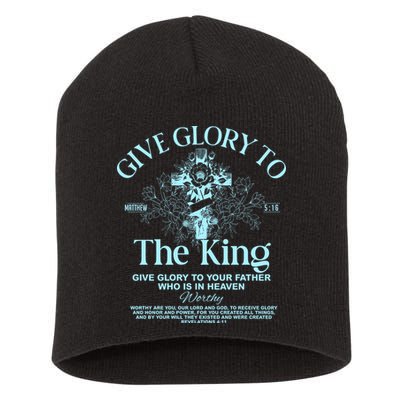 Give Glory To The King Give Glory To Your Father Who Is In Heaven Short Acrylic Beanie