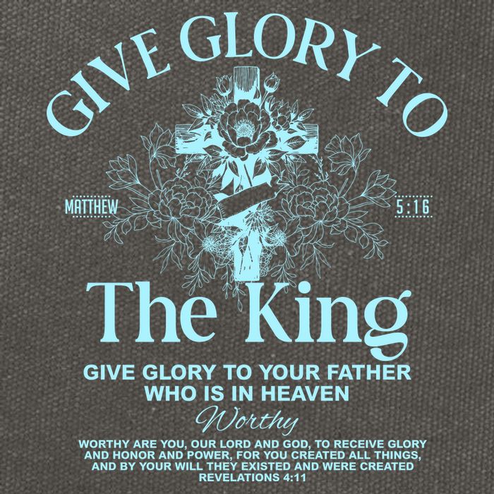 Give Glory To The King Give Glory To Your Father Who Is In Heaven Cotton Canvas Backpack
