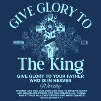 Give Glory To The King Give Glory To Your Father Who Is In Heaven Infant Baby Jersey Bodysuit