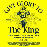 Give Glory To The King Give Glory To Your Father Who Is In Heaven Magnet