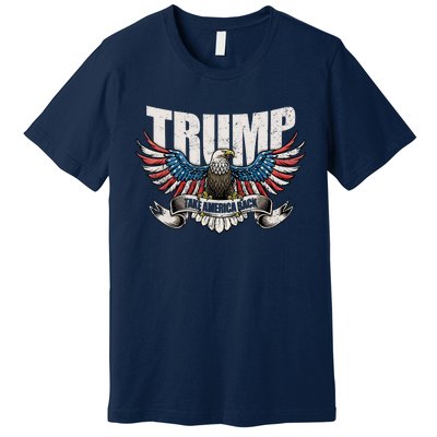 Great Gift Trump 2024 Flag Take America Back Premium T-Shirt