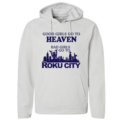 Good Go To Heaven Bad Go To Roku City Performance Fleece Hoodie